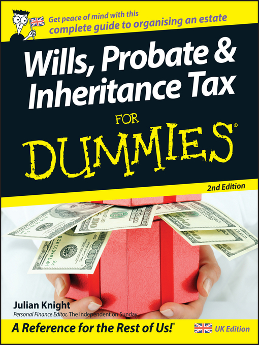 Title details for Wills, Probate, & Inheritance Tax For Dummies by Julian Knight - Wait list